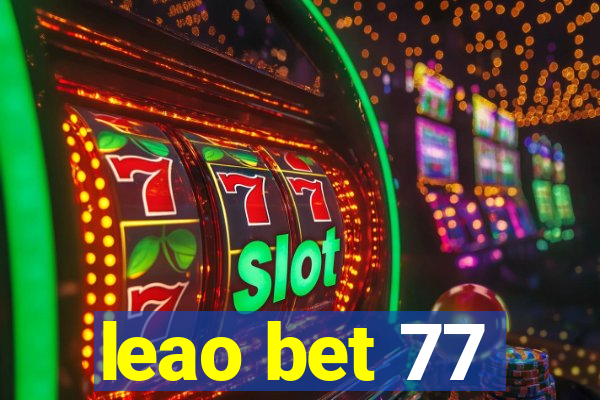 leao bet 77